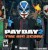 Payday 2 The Big Score PS