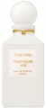 Tom Ford Tubereuse Nue EDP 250 ml Unisex Parfüm Parfüm