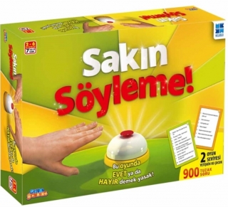 Sakın Söyleme!